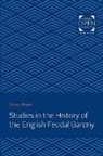 Sidney Painter - Studies in the History of the English Feudal Barony