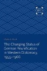 Charles R Planck, Charles R. Planck - Changing Status of German Reunification in Western Diplomacy, 1955 196
