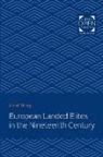 David Spring - European Landed Elites in the Nineteenth Century