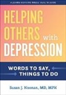 Susan J Noonan, Susan J. Noonan, Noonan Susan J. - Helping Others With Depression