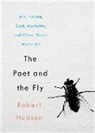 Robert Hudson - Poet and the Fly