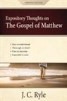 J. C. Ryle - Expository Thoughts on the Gospel of Matthew
