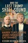 James Morrow, Cat Rambo, Harry Turtledove - And the Last Trump Shall Sound