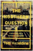 Thomas Hazeldine, Tom Hazeldine - The Northern Question