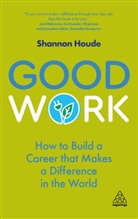Shannon Houde - Good Work