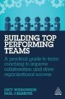 Paul J Barbour, Paul J. Barbour, Lucy Widdowson, Lucy Barbour Widdowson - Building Top-Performing Teams