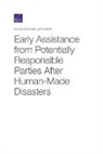 Lloyd Dixon, Nicholas M Pace, Nicholas M. Pace - Early Assistance from Potentially Responsible Parties After Human-Made Disasters