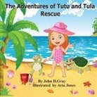 John Gray, Aria Jones - The Adventures of Tutu and Tula. Rescue