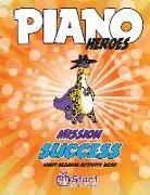 Eugene Komisarenko, Valentyna Komisarenko - Piano Heroes: Mission Success Sight Reading Activity Book