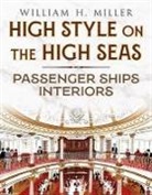 William Miller, William H. Miller - High Style on the High Seas