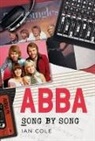 Ian Cole - ABBA SONG BY SONG