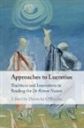 EDITED BY DONNCHA O', Donncha (University of Edinburgh) O''''rourke, Donncha O'Rourke, Donncha (University of Edinburgh) O'Rourke - Approaches to Lucretius