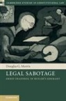Douglas Morris, Douglas G Morris, Douglas G. Morris, Morris Douglas, Morris Douglas G. - Legal Sabotage