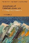 Lisa Sainsbury, SAINSBURY LISA - Metaphysics of Children's Literature