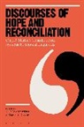Shoshana Dreyfus, Michele Zappavigna, Zappavigna Michele, Shoshana Dreyfus, Michele Zappavigna - Discourses of Hope and Reconciliation