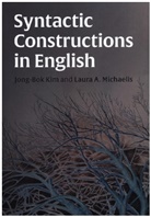 JONG-BOK KIM, Jong-Bok Kim, Jong-Bok (Kyung Hee University Kim, Kim Jong-Bok, Laura A. Michaelis, Laura A. (University of Colorado Boulder) Michaelis... - Syntactic Constructions in English