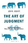John Adair - The Art of Judgment