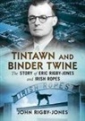 JOHN RIGBY-JONES - Tintawn and Binder Twine