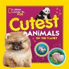National Geographic Kids, National Geographic Kids - Cutest Animals on the Planet