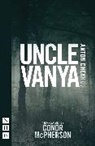 Anton Chekhov, Conor McPherson, McPherson Conor, Conor McPherson - Uncle Vanya