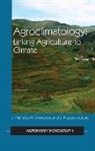 Hatfield, Tbd, Jerry L Hatfield, Jerry L. Hatfield, John H Prueger, John H. Prueger... - Agroclimatology