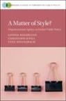 Louisa Bayerlein, Louisa (European University Institute Bayerlein, Louisa (European University Institute) Bayerlein, Christoph Knill, Knill Christoph, Yves Steinebach - Matter of Style