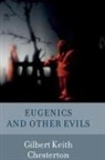 G. K. Chesterton, Gilbert K. Chesterton - Eugenics and Other Evils