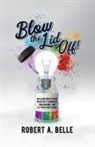 Robert Belle - Blow the Lid Off