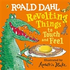 Roald Dahl, Quentin Blake - Roald Dahl: Revolting Things to Touch and Feel