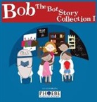 Ziyu Huang - Bob the Bot Story Collection I