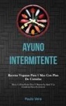 Paulo Vera, Paulo Vera - Ayuno Intermitente