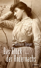 Wilhelm Speyer, Til Greite, Till Greite - Das Glück der Andernachs