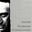 Ernst Weiß, Jan Koester - Der Augenzeuge, Audio-CD, MP3 (Audiolibro)