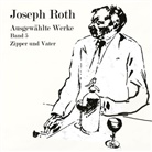 Joseph Roth, Harald Seeböck - Zipper und Vater, Audio-CD, MP3 (Audio book)