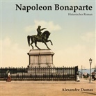 Alexandre Dumas, Karlheinz Gabor - Napoleon Bonaparte, Audio-CD, MP3 (Hörbuch)