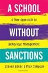 Steven Baker, Steven (Executive Headteacher Baker, Baker Steven, Mick Simpson, Mick (Headteacher Simpson - A School Without Sanctions