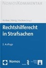 Kai Ambos, Stefan König, Peter Rackow - Rechtshilferecht in Strafsachen