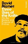 David Mamet - Three Uses Of The Knife