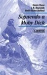 Owen Chase, Emili Olcina, Jeremaih N. Reynolds - Siguiendo a Moby Dick