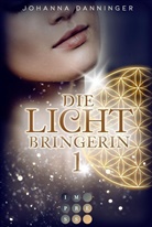 Johanna Danninger - Die Lichtbringerin 1. Bd.1