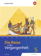 Wer Barth, Wera Barth, Jürge Gericke, Jürgen Gericke, Gabriel Reissmann, Gabriele Reißmann... - Die Reise in die Vergangenheit, Ausgabe 2020 für Sachsen: Die Reise in die Vergangenheit - Ausgabe 2020 für Sachsen