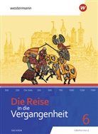 Wer Barth, Wera Barth, Jürge Gericke, Jürgen Gericke, Gabriel Reissmann, Gabriele Reißmann... - Die Reise in die Vergangenheit, Ausgabe 2020 für Sachsen: Die Reise in die Vergangenheit - Ausgabe 2020 für Sachsen