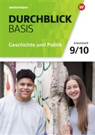 Wera Barth, Rolf Breiter, Alexandra Faust, Enrico Jahn, Andreas Klingeberg, Undine Krauße-Arnecke... - Durchblick Basis Geschichte und Politik, Ausgabe 2018 für Niedersachsen: Durchblick Basis Geschichte und Politik - Ausgabe 2018 für Niedersachsen