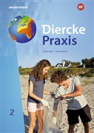 Andrea Bremm, Andreas Bremm, Eri Elvenich, Erik Elvenich, Peter Gaffga, Guido Hoffmeister... - Diercke Praxis SI, Ausgabe 2019 für Gymnasien in Nordrhein-Westfalen - 2: Diercke Praxis SI Arbeits- und Lernbuch - Ausgabe 2019 für Gymnasien in Nordrhein-Westfalen G9. Bd.2