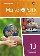 Mensch und Politik SII, Ausgabe 2018 Niedersachsen - 15: Mensch und Politik SII - Ausgabe 2018 Niedersachsen, m. 1 Beilage