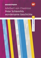 Adelbert von Chamisso - Peter Schlemihls wundersame Geschichte