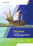 Rudolf (Dr. Bonna, Rudolf (Dr.) Bonna, Fran Gerstenberg, Frank Gerstenberg, Uwe Lagatz, Ulrich Baumgärtner - Die Reise in die Vergangenheit, Ausgabe 2020 für Sachsen-Anhalt: Die Reise in die Vergangenheit - Ausgabe 2020 für Sachsen-Anhalt