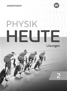 Physik heute - Ausgabe 2019 für das G9 in Nordrhein-Westfalen - 2: Physik heute - Ausgabe 2019 für das G9 in Nordrhein-Westfalen