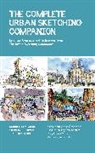 Shari Blaukopf, Stephanie Bower, Bower Stephanie, Gabriel Campanario, Campanario Gabriel - The Complete Urban Sketching Companion: Volume 10