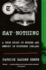 Patrick Radden Keefe - Say Nothing